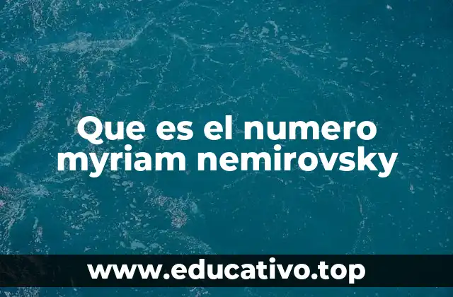 El legado de Myriam Nemirovsky en la literatura mundial