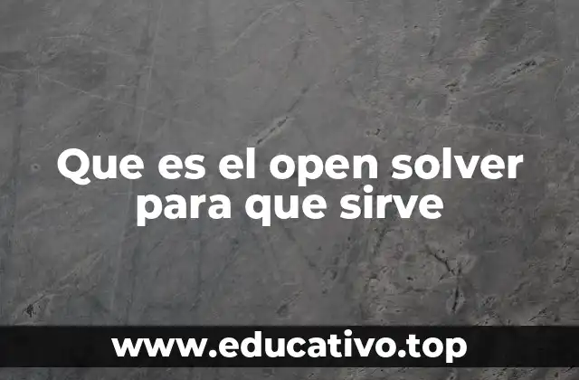 Que es el open solver para que sirve