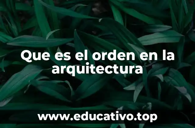 Que es el orden en la arquitectura