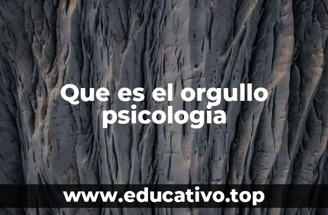 Que es el orgullo psicologia