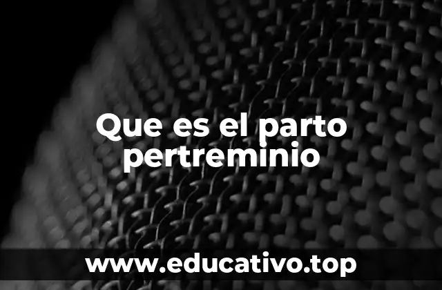 Que es el parto pertreminio