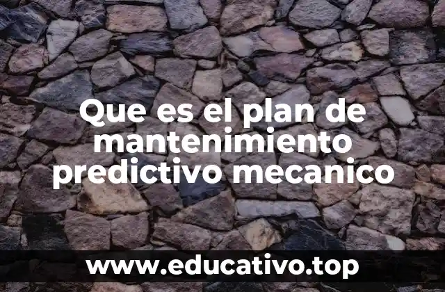 Que es el plan de mantenimiento predictivo mecanico