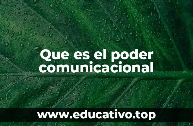 Que es el poder comunicacional