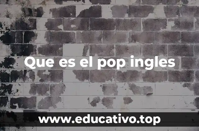 Que es el pop ingles