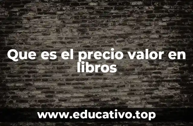 Que es el precio valor en libros