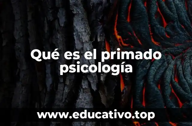Qué es el primado psicología