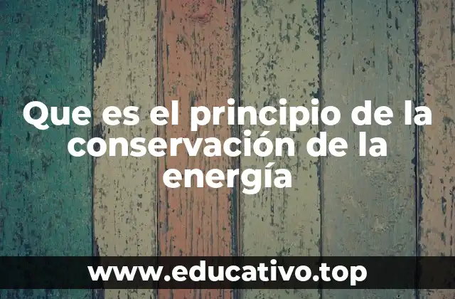 La energía en movimiento: cómo se transforma y cómo se mantiene constante