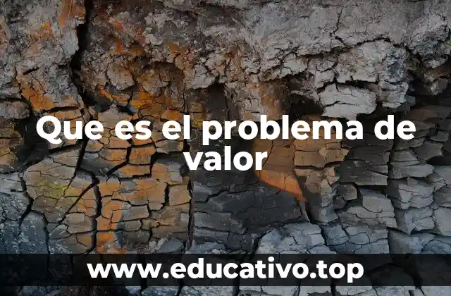 Que es el problema de valor