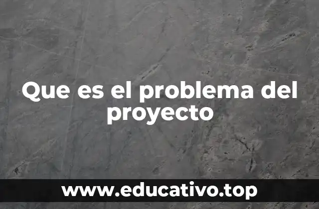 La importancia de identificar el problema antes de comenzar