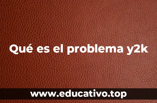 Qué es el problema y2k