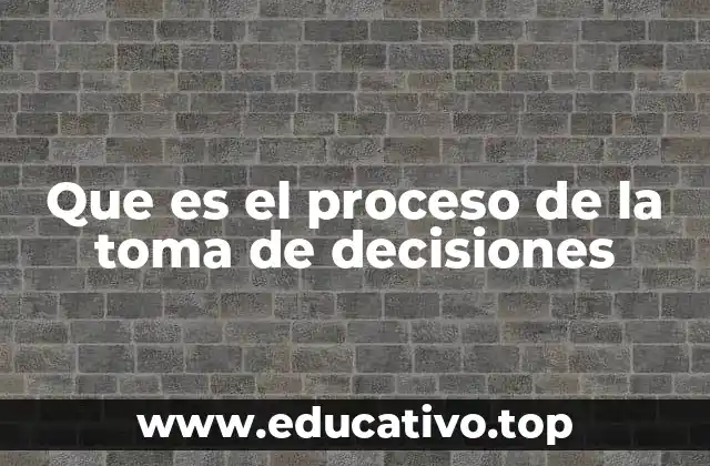 Cómo influye la toma de decisiones en la vida personal y profesional