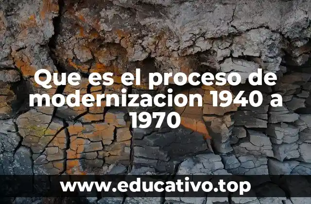 La transformación socioeconómica en la segunda mitad del siglo XX