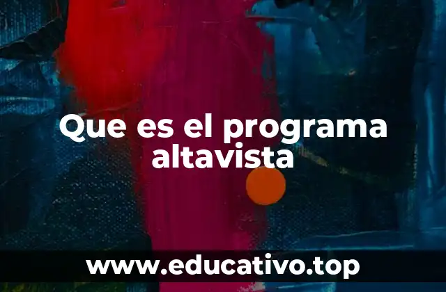 Que es el programa altavista