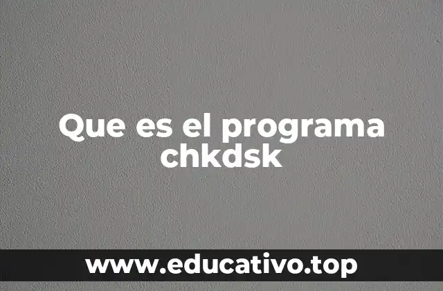 Que es el programa chkdsk