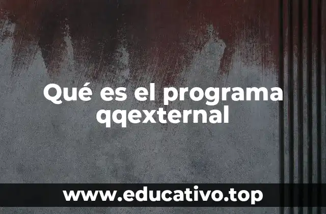 Qué es el programa qqexternal