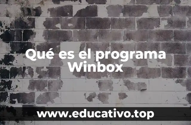 Qué es el programa Winbox
