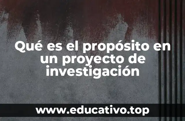 La importancia del propósito en el diseño de un proyecto académico