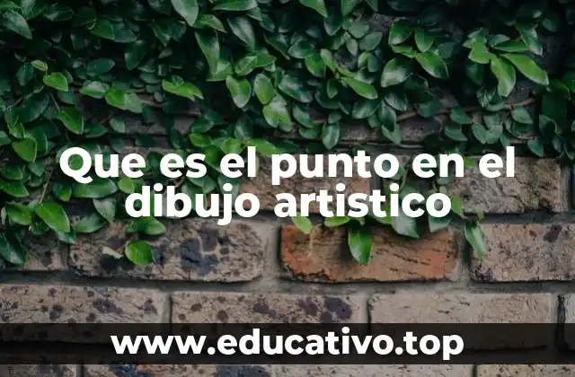Que es el punto en el dibujo artistico