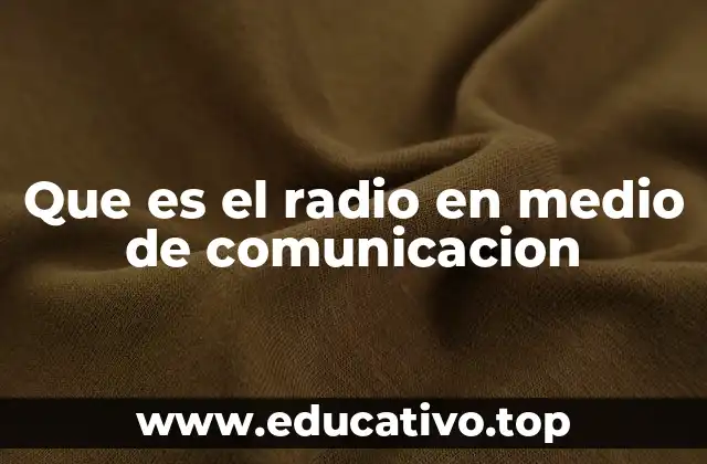 El papel del radio en la historia de la comunicación humana