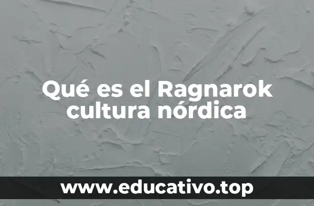 Qué es el Ragnarok cultura nórdica