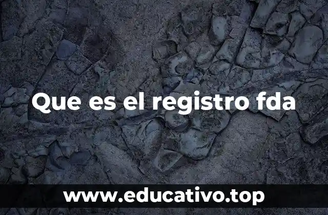 Que es el registro fda