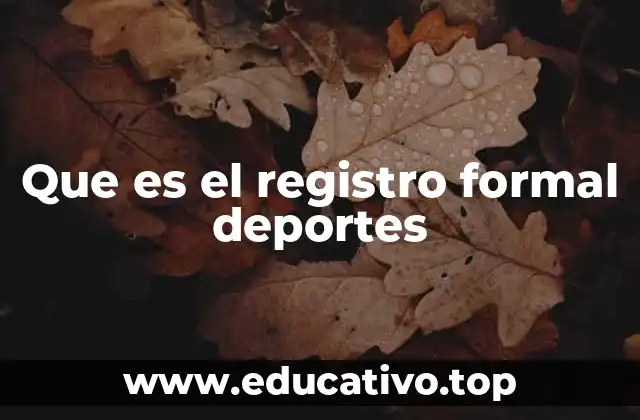 Que es el registro formal deportes