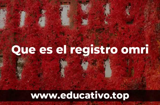 Que es el registro omri