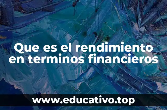 Que es el rendimiento en terminos financieros