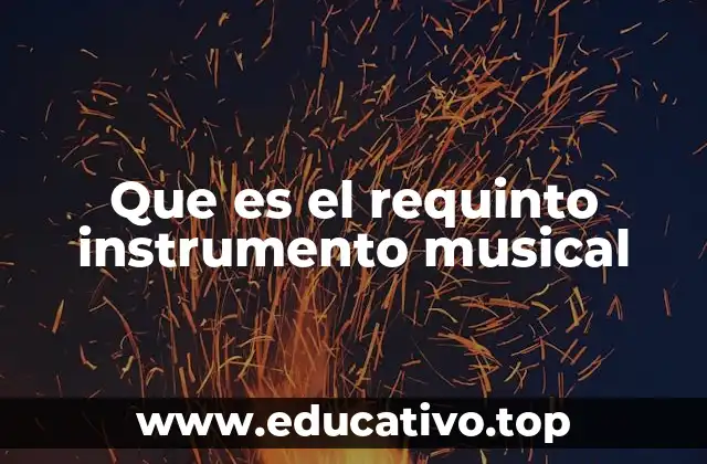 Que es el requinto instrumento musical