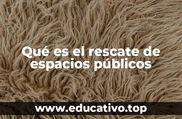 La importancia de recuperar áreas comunes en la vida urbana