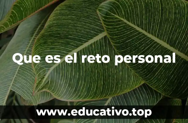 Que es el reto personal