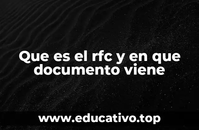 Que es el rfc y en que documento viene