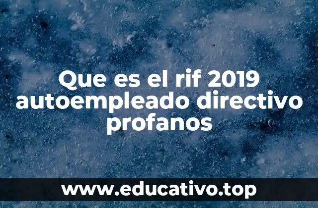 Cómo obtiene un autoempleado su RIF en 2019