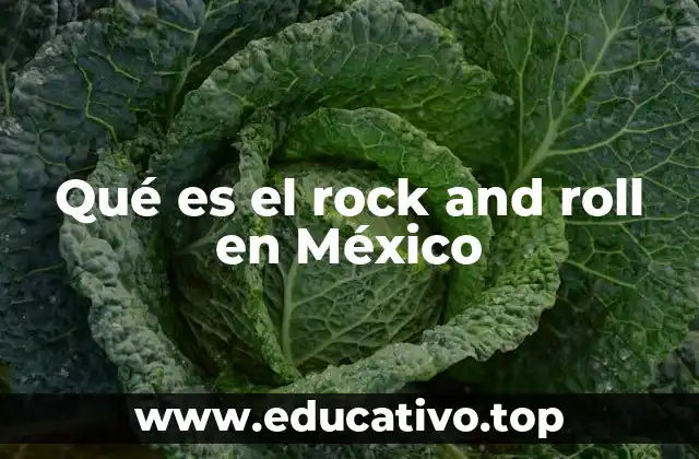 Qué es el rock and roll en México