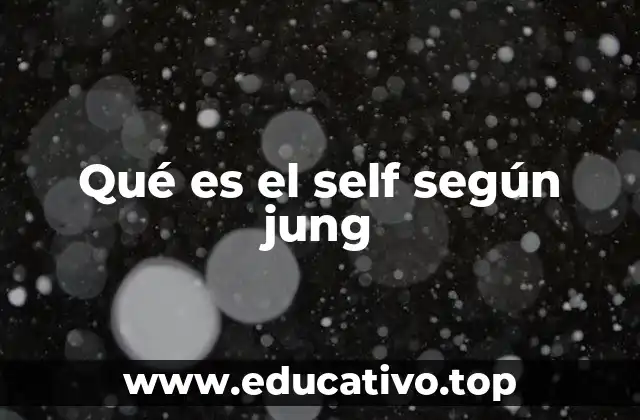 Qué es el self según jung