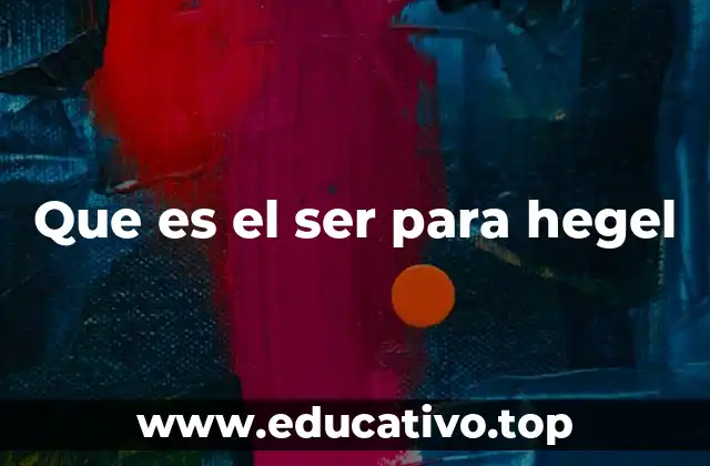 Que es el ser para hegel