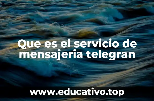 Que es el servicio de mensajeria telegran