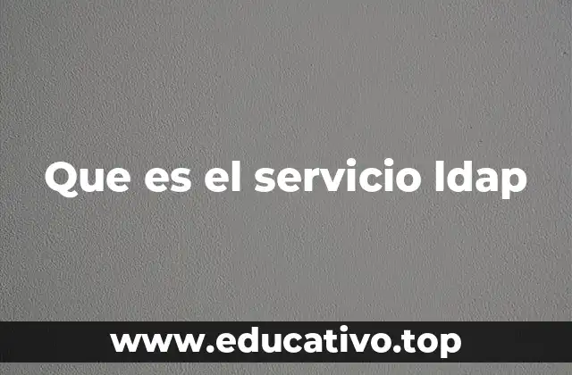 Que es el servicio ldap