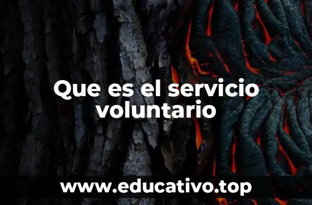 Que es el servicio voluntario