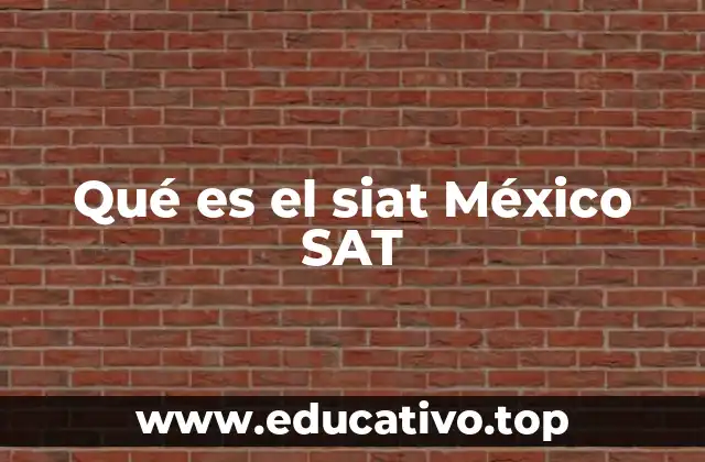 Cómo el SIAT transforma la relación entre el SAT y los contribuyentes