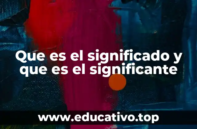 Que es el significado y que es el significante
