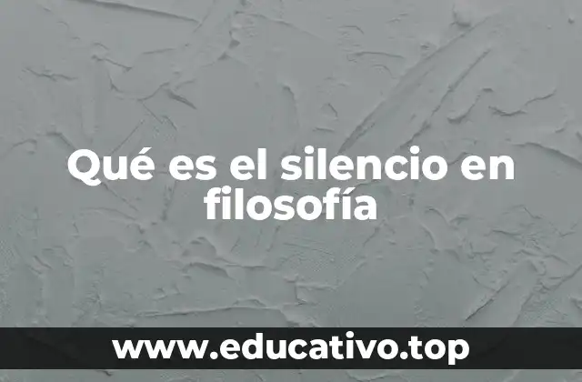 El silencio como forma de conocimiento