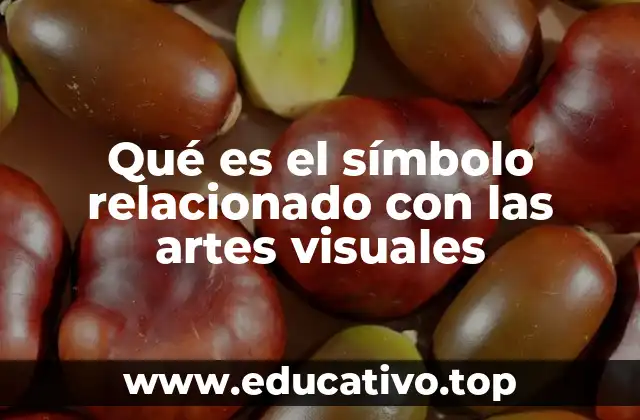 Qué es el símbolo relacionado con las artes visuales