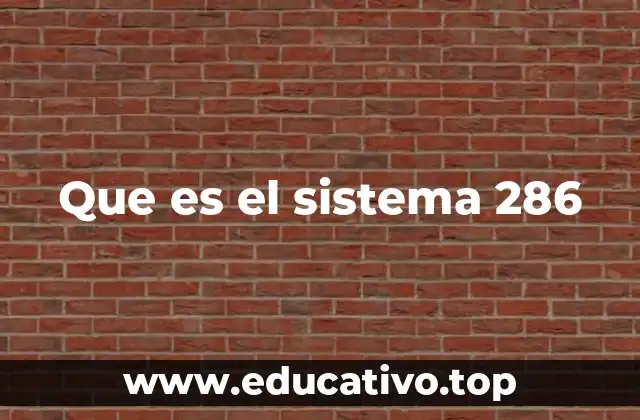 Que es el sistema 286