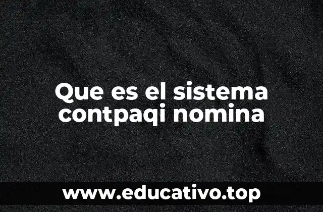 Características principales de una solución Contpaqi Nómina