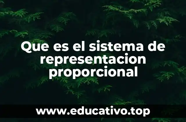 Que es el sistema de representacion proporcional