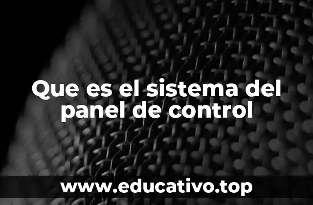 Que es el sistema del panel de control