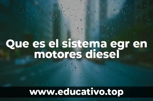 Que es el sistema egr en motores diesel