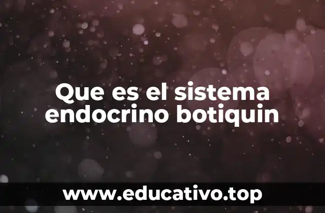 Que es el sistema endocrino botiquin
