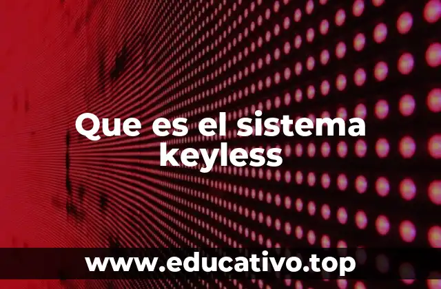 Que es el sistema keyless